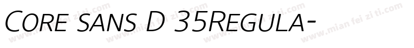 Core sans D 35Regula字体转换